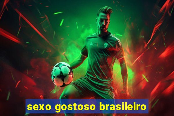 sexo gostoso brasileiro